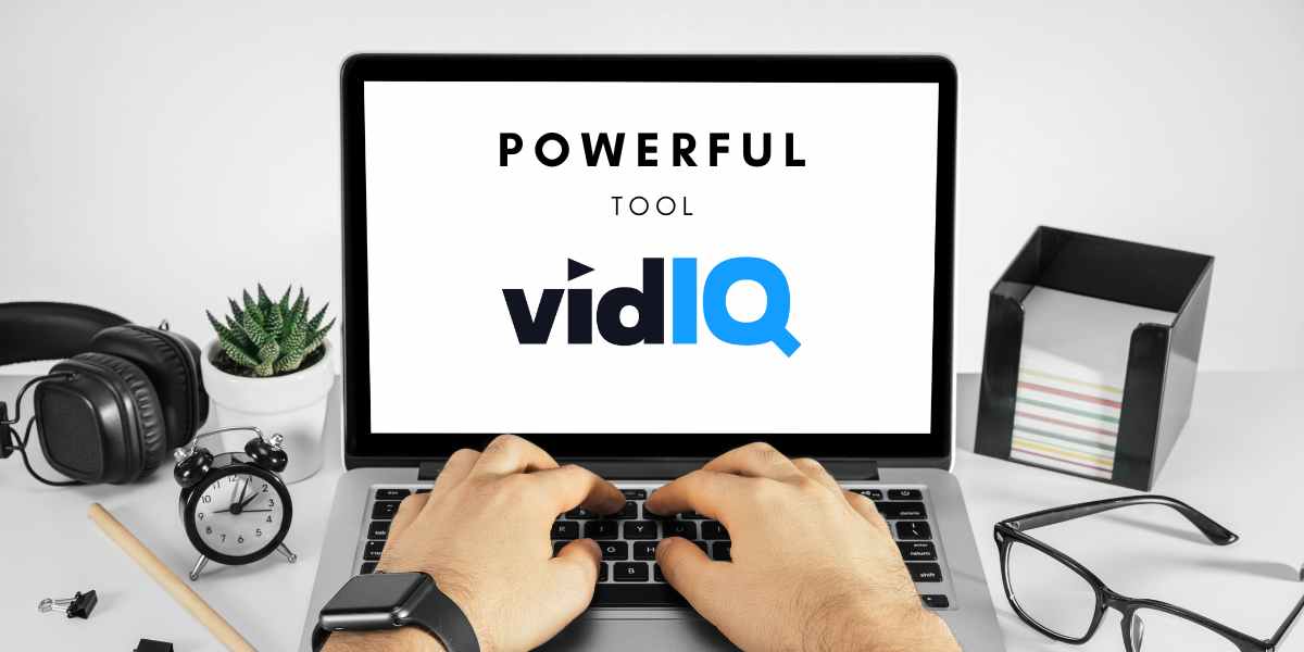 Unlocking The Power Of VidIQ-A Comprehensive Guide