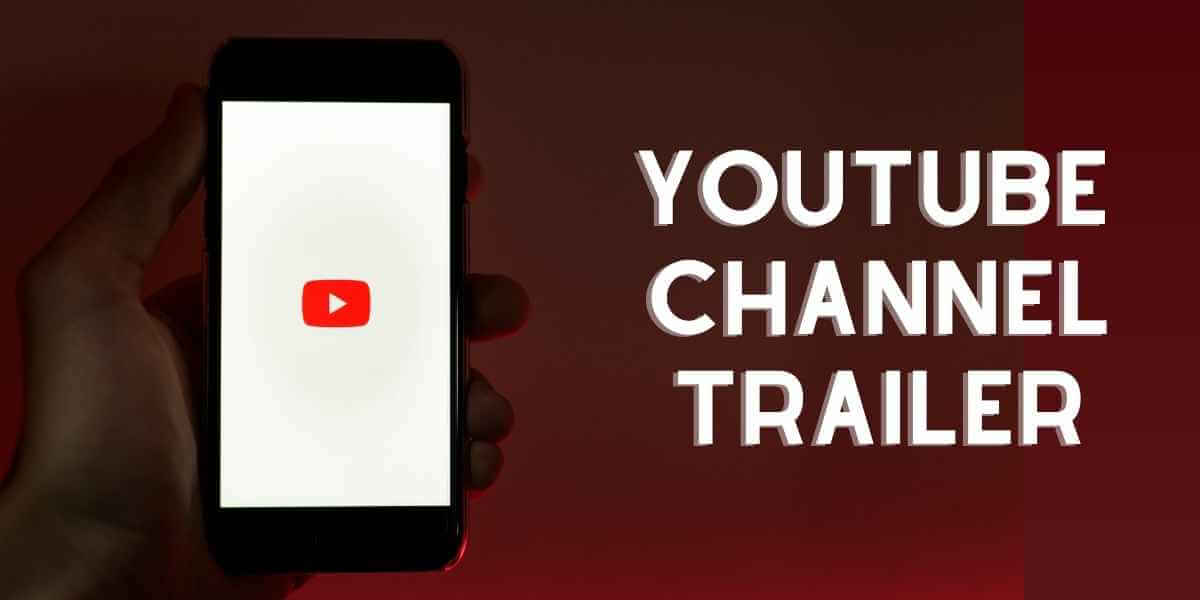 How to Make an AWESOME YouTube Channel Trailer!