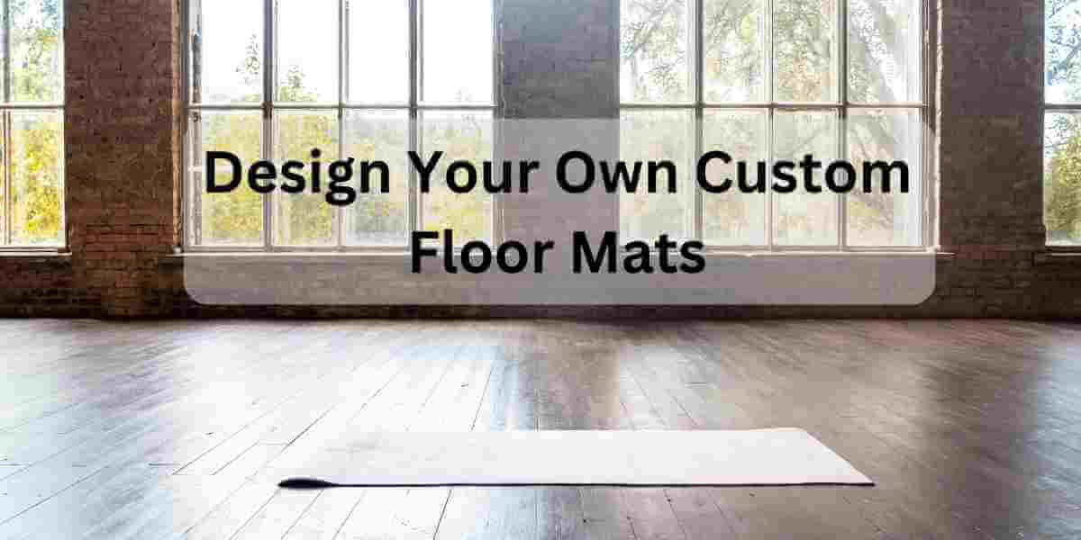 Design Your Own Custom Floor Mats