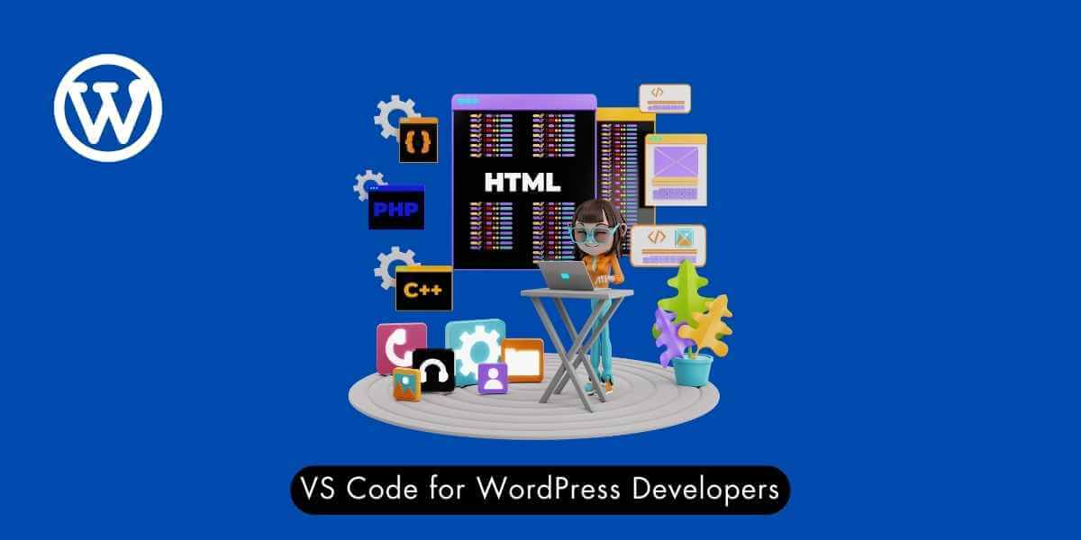 VS Code for WordPress Developers