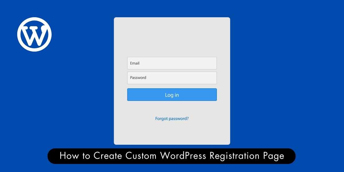 How to Create WordPress Registration Page