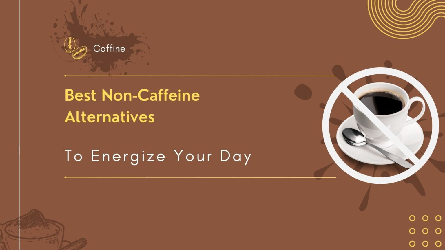 Non-Caffeine Sources for boosting Energy